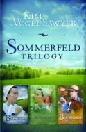 Sommerfeld Trilogy di Kim Vogel Sawyer edito da Barbour Publishing
