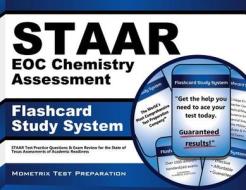 Staar Eoc Chemistry Assessment Flashcard Study System: Staar Test Practice Questions and Exam Review for the State of Texas Assessments of Academic Re di Staar Exam Secrets Test Prep Team edito da Mometrix Media LLC