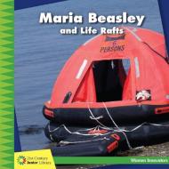 Maria Beasley and Life Rafts di Ellen Labrecque edito da CHERRY LAKE PUB