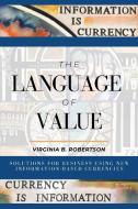The Language Of Value di Virginia Robertson edito da Business Expert Press
