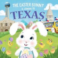 The Easter Bunny Is Coming to Texas di Eric James edito da SOURCEBOOKS WONDERLAND