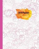 2019 Planner: 12 Monthly Schedule Calendar Organizer, Inspiration Quotes and Journal Notebook di Beatrice M. Fox edito da LIGHTNING SOURCE INC