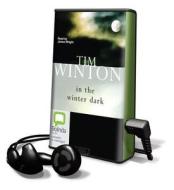 In the Winter Dark di Tim Winton edito da Bolinda Publishing