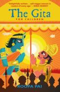 The Gita: For Children di Roopa Pai edito da Swift Press