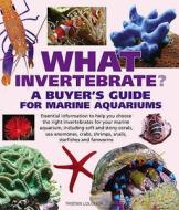 What Invertebrate? di Tristan Lougher edito da Interpet Publishing