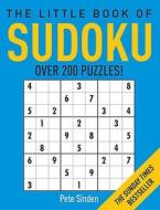 The Little Book Of Sudoku di Pete Sinden edito da Michael O\'mara Books Ltd