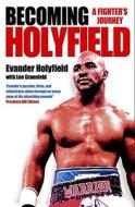 Becoming Holyfield di Evander Holyfield edito da Simon & Schuster Ltd