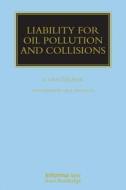 Liability for Oil Pollution and Collisions di Oya Ozcayir edito da Taylor & Francis Ltd