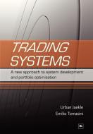 Trading Systems di Emilio Tomasini, Urban Jaekle edito da Harriman House Ltd