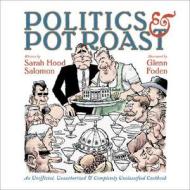 Politics And Pot Roast di Sarah Hood Salomon edito da Bright Sky Press