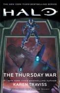 Halo: The Thursday War: Book Two of the Kilo-Five Trilogy di Karen Traviss edito da GALLERY BOOKS