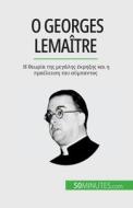 ¿ Georges Lemaître di Pauline Landa edito da 50Minutes.com