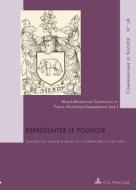 Representer Le Pouvoir edito da Peter Lang Ag, Internationaler Verlag Der Wissenschaften