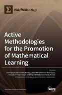 Active Methodologies for the Promotion of Mathematical Learning edito da MDPI AG