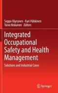 Integrated Occupational Safety and Health Management edito da Springer-Verlag GmbH