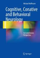 Cognitive, Conative and Behavioral Neurology di Michael Hoffmann edito da Springer-Verlag GmbH