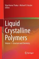 Liquid Crystalline Polymers edito da Springer International Publishing