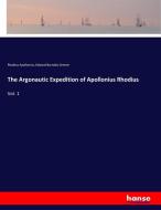 The Argonautic Expedition of Apollonius Rhodius di Rhodius Apollonius, Edward Burnaby Greene edito da hansebooks