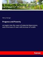 Progress and Poverty di Henry George edito da hansebooks