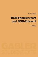 BGB-Familienrecht und BGB-Erbrecht di Karl Braun edito da Gabler Verlag