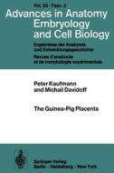 The Guinea-Pig Placenta di M. Davidoff, P. Kaufmann edito da Springer Berlin Heidelberg