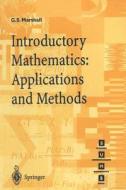 Introductory Mathematics: Applications and Methods di Gordon S. Marshall edito da Springer London