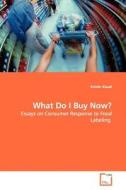 What Do I Buy Now? di Kristin Kiesel edito da Vdm Verlag