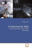 IT Sicherheit für KMU di Markus Szöky edito da VDM Verlag Dr. Müller e.K.