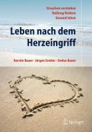Leben nach dem Herzeingriff di Kerstin Bauer, Jürgen Ennker, Stefan Bauer edito da Springer-Verlag GmbH
