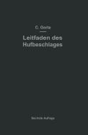 Leitfaden des Hufbeschlages di C. Görte edito da Springer Berlin Heidelberg