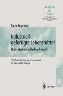 Industriell Lebensmittel di Karin Bergmann edito da Springer Berlin Heidelberg