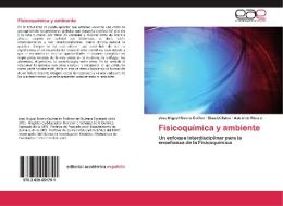Fisicoquímica y ambiente di Jose Miguel Rivero Guillen, Elisa Di Salvo, Astrid de Rivero edito da EAE