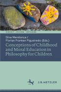Conceptions Of Childhood And Moral Education In Philosophy For Children edito da Springer-Verlag Berlin And Heidelberg GmbH & Co. KG