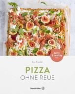Pizza ohne Reue di Eva Fischer edito da Brandstätter Verlag