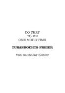 Turandochts Freier di Balthasar Kübler edito da Books on Demand