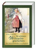 Die schönsten Weihnachtsgeschichten di Selma Lagerlöf edito da St. Benno Verlag GmbH