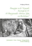 Panzerjäger in der Normandie Feuertaufe der 17. SS-Panzergrenadier-Division "Götz von Berlichingen" di Wolfgang Wallenda edito da Books on Demand