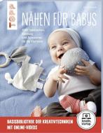 Nähen für Babys (kreativ.startup.) di Ina Andresen edito da Frech Verlag GmbH