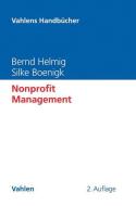 Nonprofit Management di Bernd Helmig, Silke Boenigk edito da Vahlen Franz GmbH
