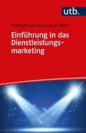 Einführung in das Dienstleistungsmarketing di Michael Zerres, Irene Rath edito da UTB GmbH