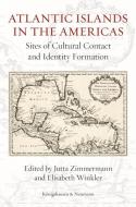 Atlantic Islands in the Americas edito da Königshausen & Neumann