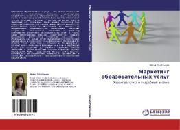 Marketing Obrazovatel'nykh Uslug di Platonova Yuliya edito da Lap Lambert Academic Publishing