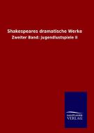 Shakespeares dramatische Werke di Shakespeare edito da TP Verone Publishing