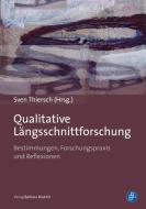 Qualitative Längsschnittforschung edito da Budrich