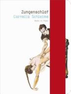 Cornelia Schleime: Zungenschlaf: Works on Paper edito da Jovis