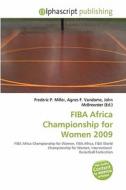 Fiba Africa Championship For Women 2009 edito da Betascript Publishing
