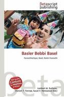 Basler Bebbi Basel edito da Betascript Publishing