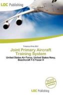 Joint Primary Aircraft Training System edito da Loc Publishing