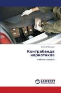 Kontrabanda narkotikow di Alexej Maxurow edito da LAP LAMBERT Academic Publishing
