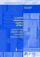 La scala di valutazione cognitiva LEITER-R di Francesca Galloni, Maurizio Sabbadini edito da Springer Milan